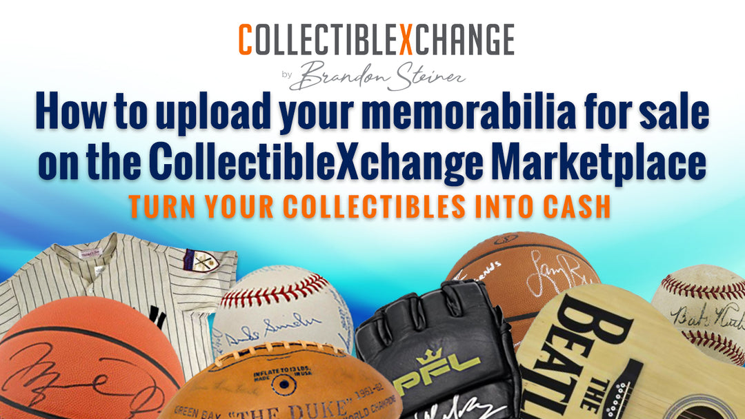 Turn Your Collectibles Into Cash - How To Upload Your Products To The CX Marketplace