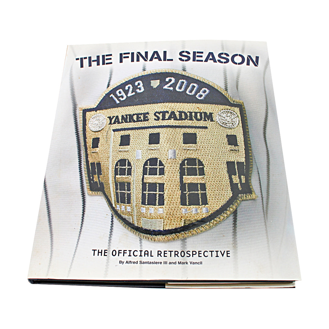 New York Yankees The Final Season By Alfred Santasiere III and Mark Vancil Book