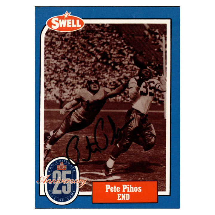 Pete Pihos Philadelphia Eagles Autographed Signed 2018 Swell Greats Pro Football Hall Of Fame Goal 25th Anniversary Card (JSA COA #CD21645)