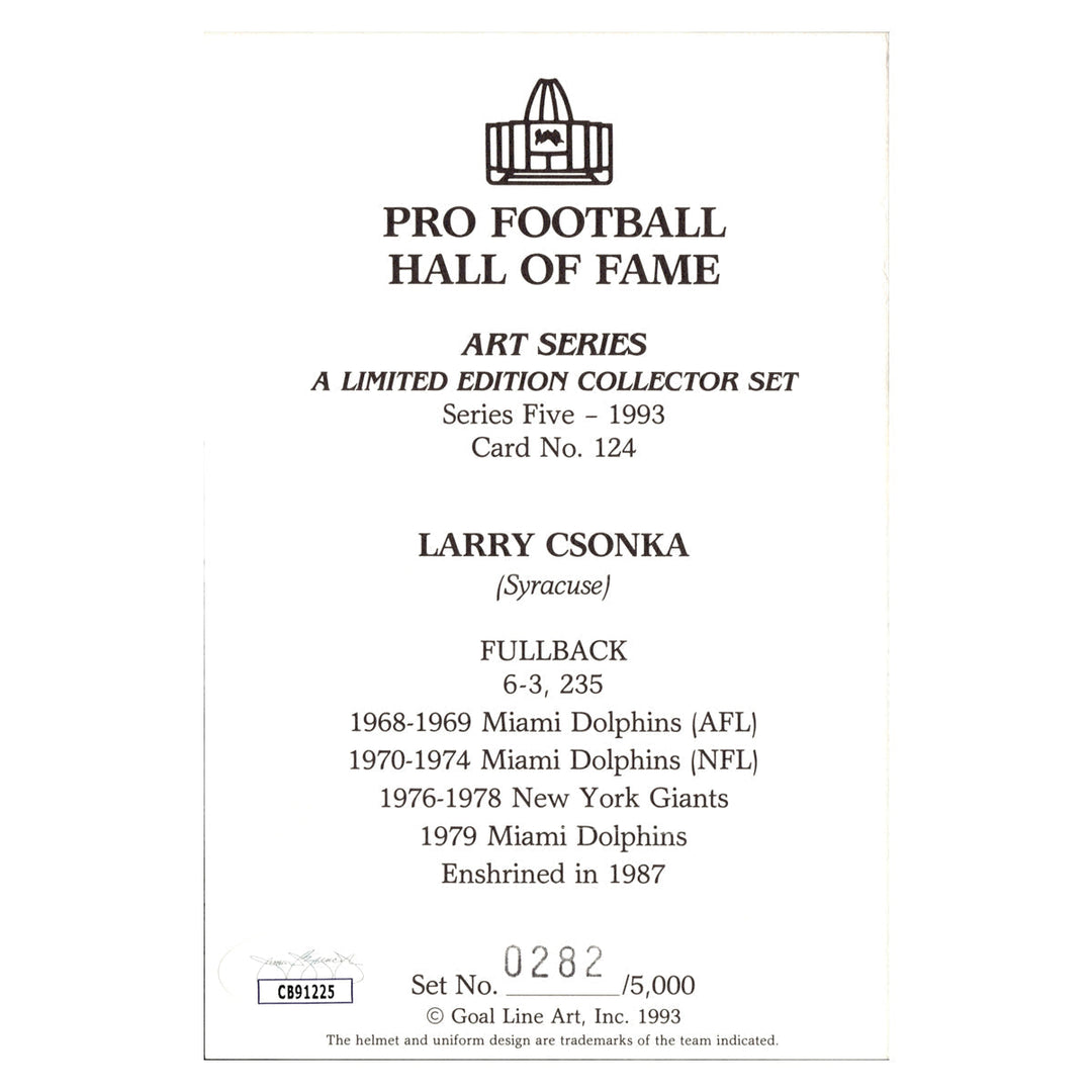 Larry Csonka Miami Dolphins Autographed Signed Pro Football Hall Of Fame Goal Line Art Card #282/5000 (JSA COA #CB91225)