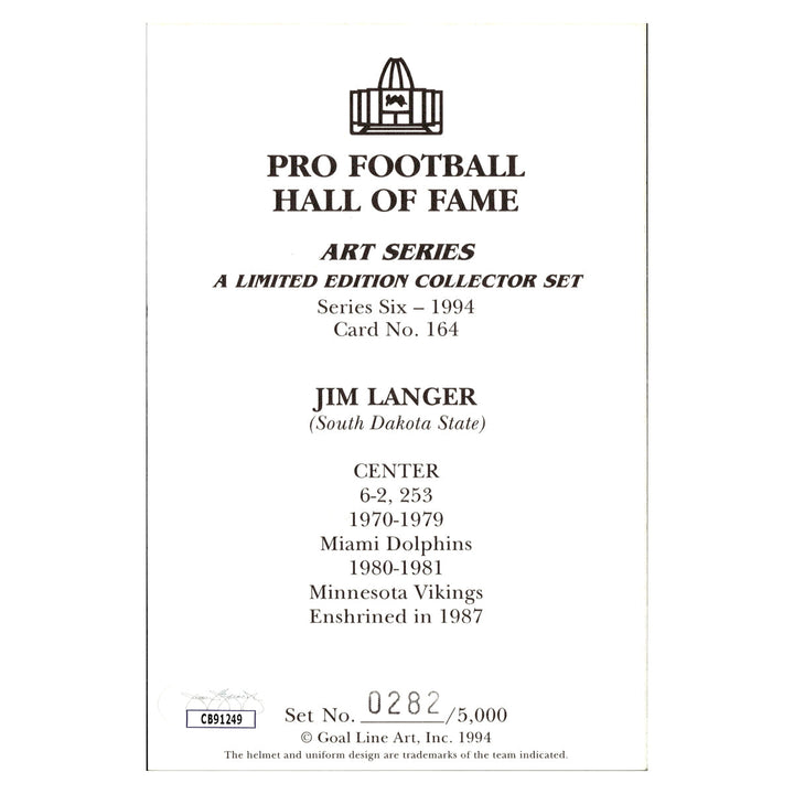 Jim Langer Miami Dolphins Autographed Signed Pro Football Hall Of Fame Goal Line Art Card #282/5000 (JSA COA #CB91249)