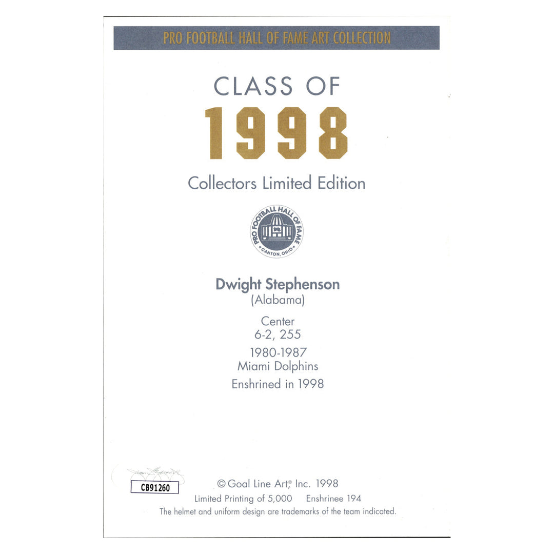 Dwight Stephenson Miami Dolphins Autographed Signed Inscribed Pro Football Hall Of Fame Goal Line Art Card #282/5000 (JSA COA #CB91260)