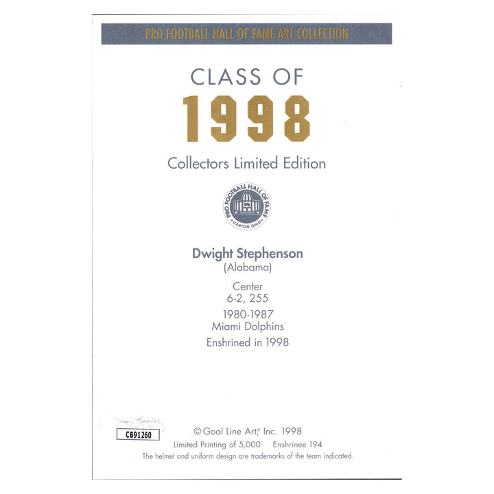 Dwight Stephenson Miami Dolphins Autographed Signed Inscribed Pro Football Hall Of Fame Goal Line Art Card #282/5000 (JSA COA #CB91260)