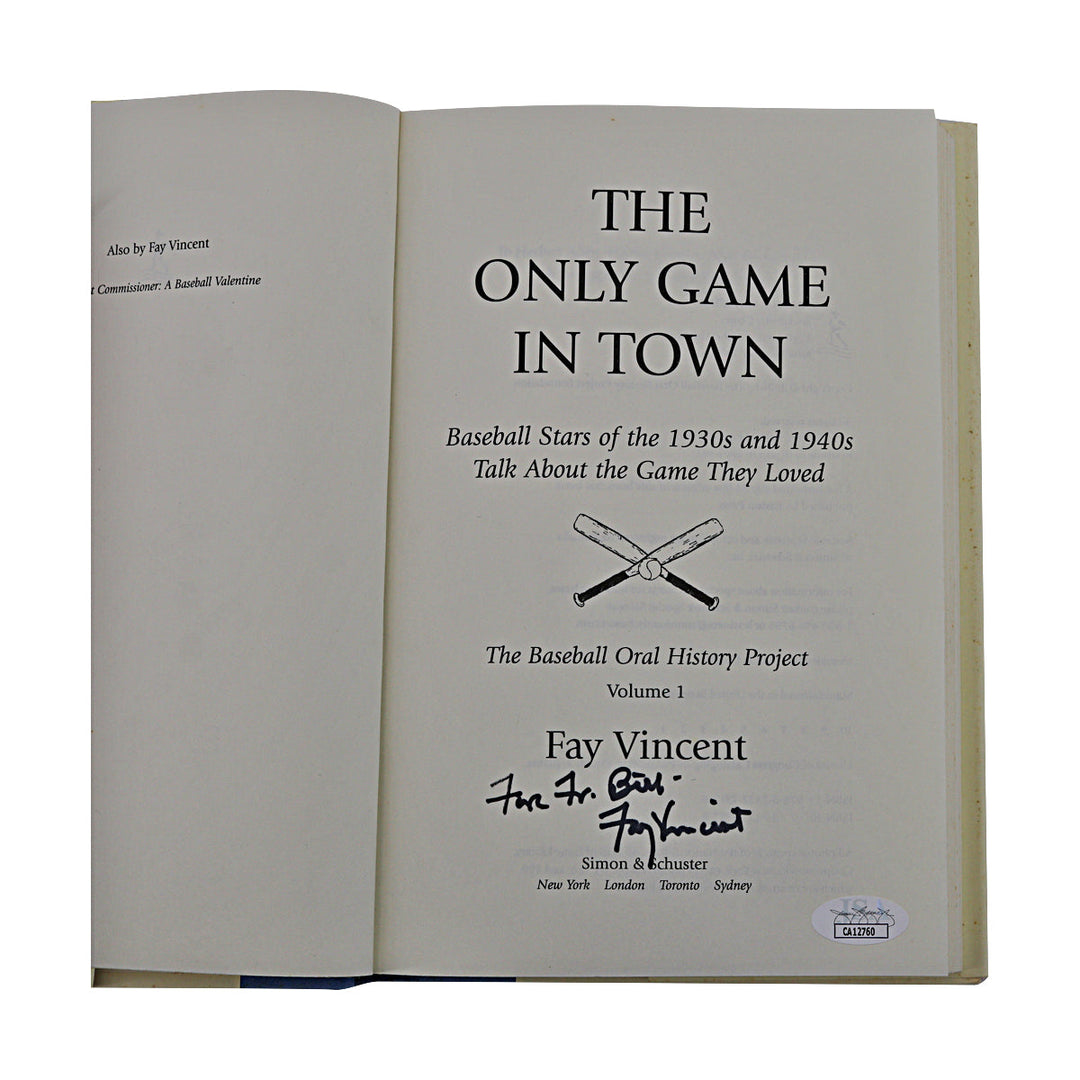 Fay Vincent Commissioner Autographed Signed The Only Game In Town Book (JSA COA #CA12760)