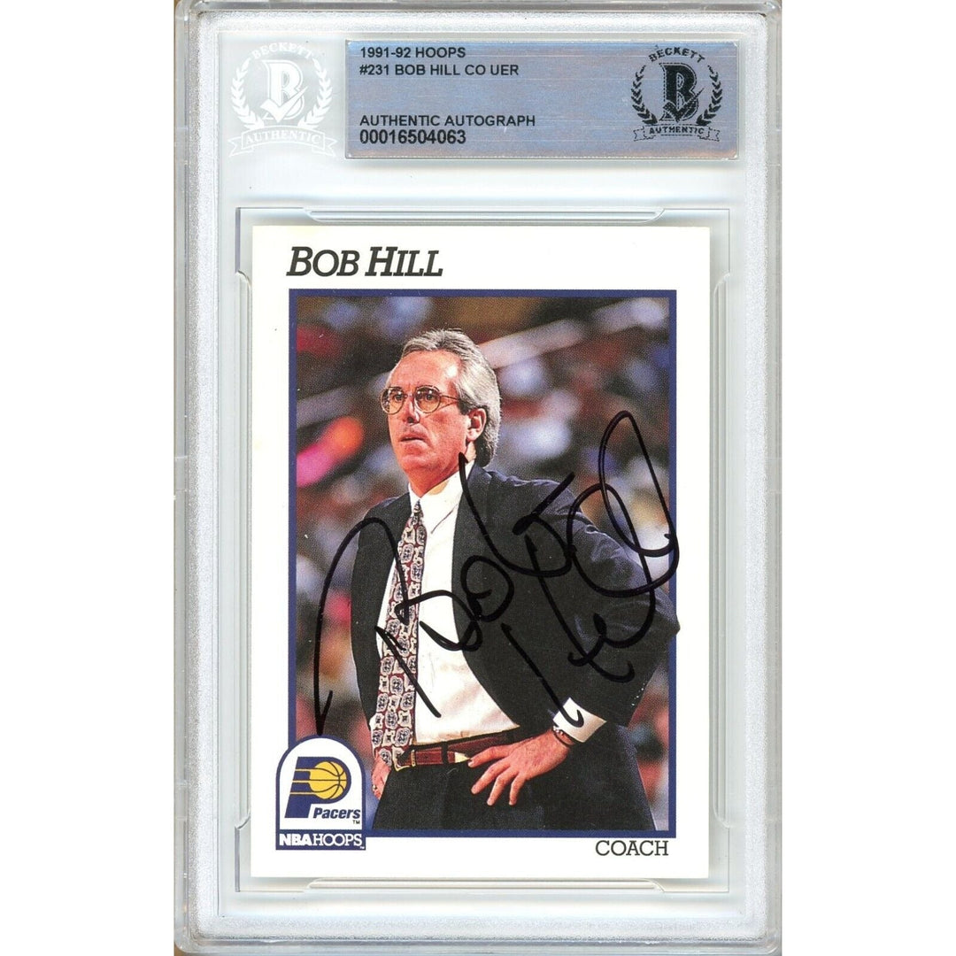 Bob Hill Indiana Pacers Signed 1991-92 NBA Hoops Basketball Card Beckett Auth Auto Slab