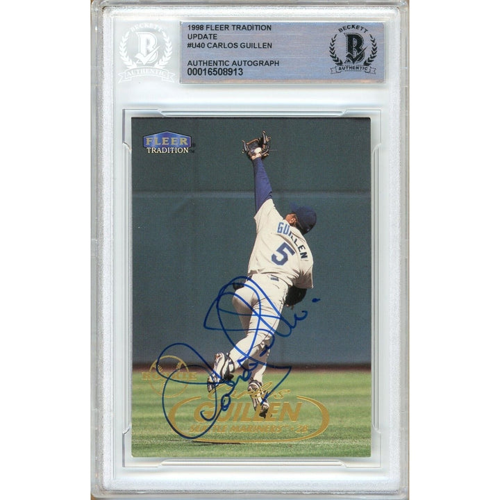 Carlos Guillen Seattle Mariners Signed 1998 Fleer Tradition Card Beckett Authentic Auto Slab