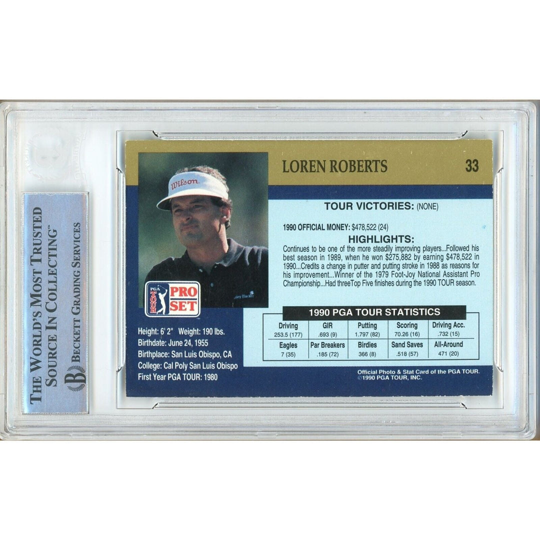 Loren Roberts Signed 1990 PGA Tour Pro Set Golf Trading Card Beckett Authentic Auto Slab
