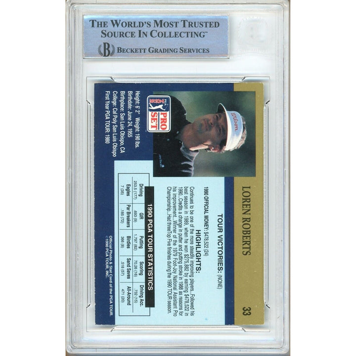 Loren Roberts Signed 1990 PGA Tour Pro Set Golf Trading Card Beckett Authentic Auto Slab