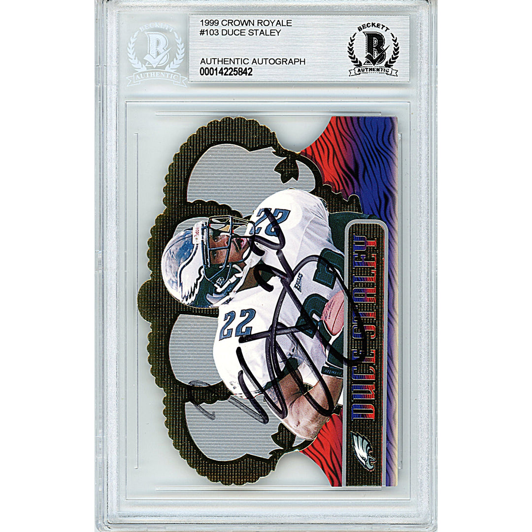 Duce Staley Signed Philadelphia Eagles 1999 Crown Royale Football Card Beckett Slab