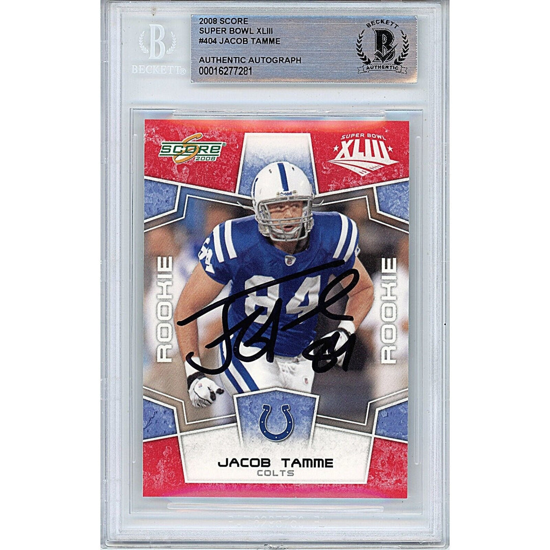 Jacob Tamme Colts Signed 2008 Score Super Bowl XLIII Football Card BAS Auth Auto Slab