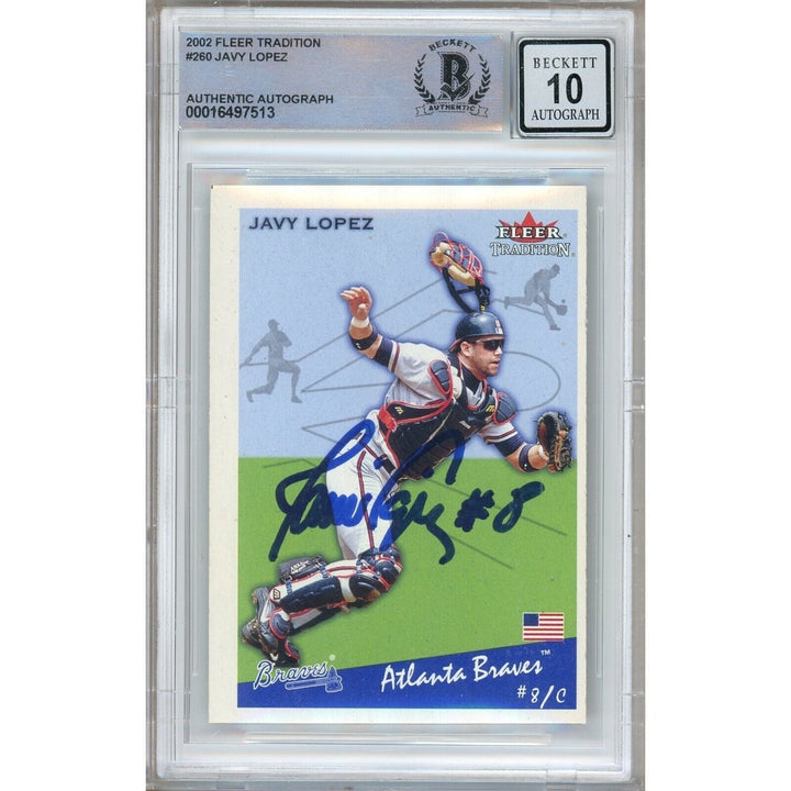 Javy Lopez Atlanta Braves Signed 2002 Fleer Tradition Card BAS BGS Auto 10 Graded Slab