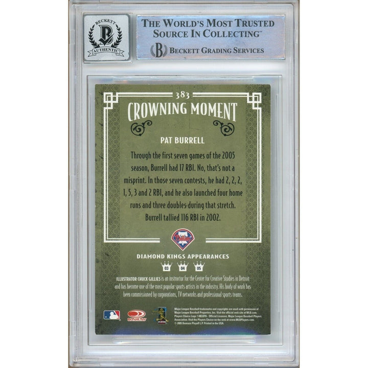 Pat Burrell Philadelphia Phillies Signed 2005 Diamond Kings Card BGS Auto 10 Graded Slab