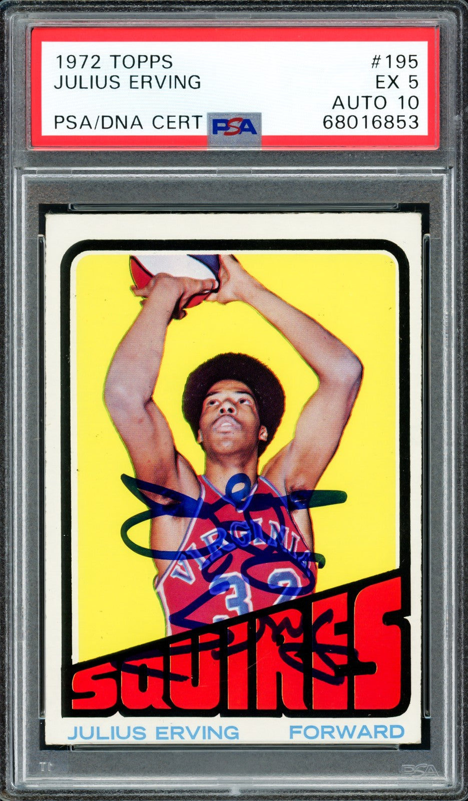 Julius Dr. J Erving Signed 1972 Topps RC 195 PSA 5 Auto GM 10 PSA/DNA #68016853