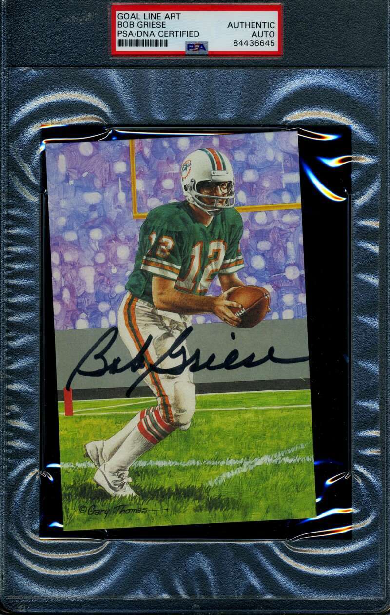 Bob Griese PSA DNA Slabbed Signed Goal Line Art Card Autograph