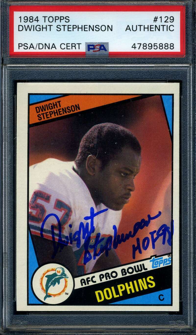 Dwight Stephenson PSA DNA Signed 1984 Topps Rookie Autograph