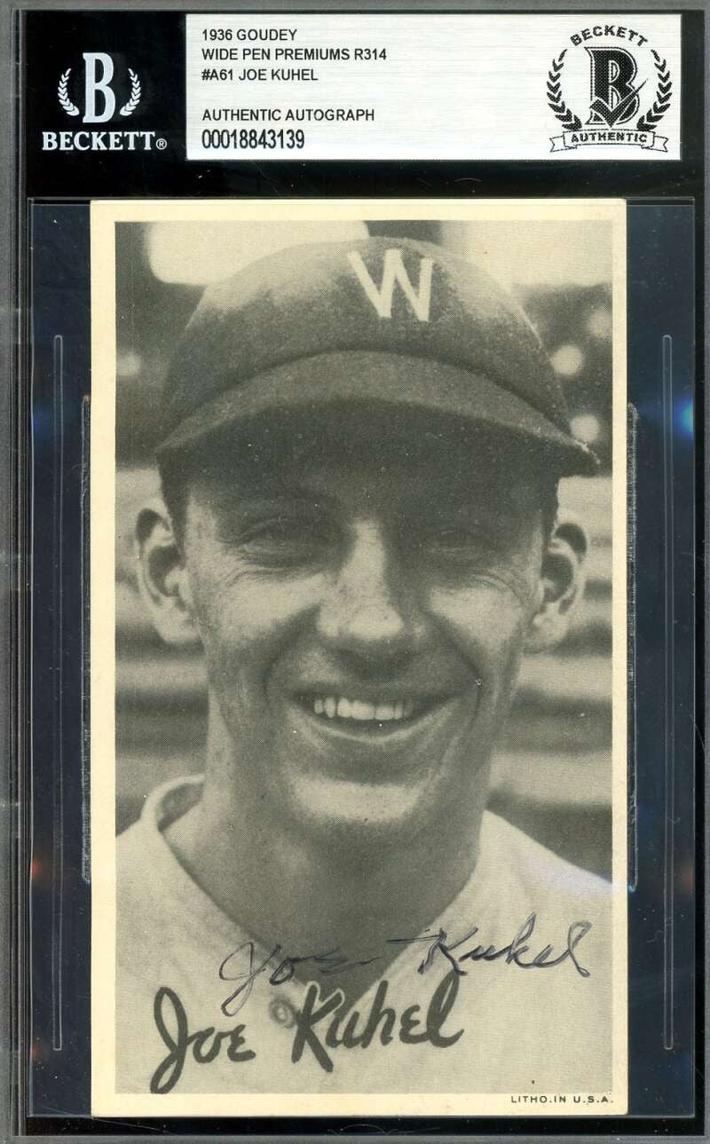 Joe Kuhel Beckett BAS Signed 1936 Goudey Wide Pen Premiums R314 Autograph
