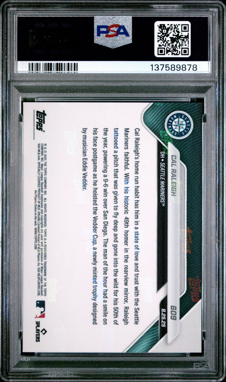 Graded 2025 Topps Now Cal Raleigh #609 50th Home Run Card PSA 10 Mint