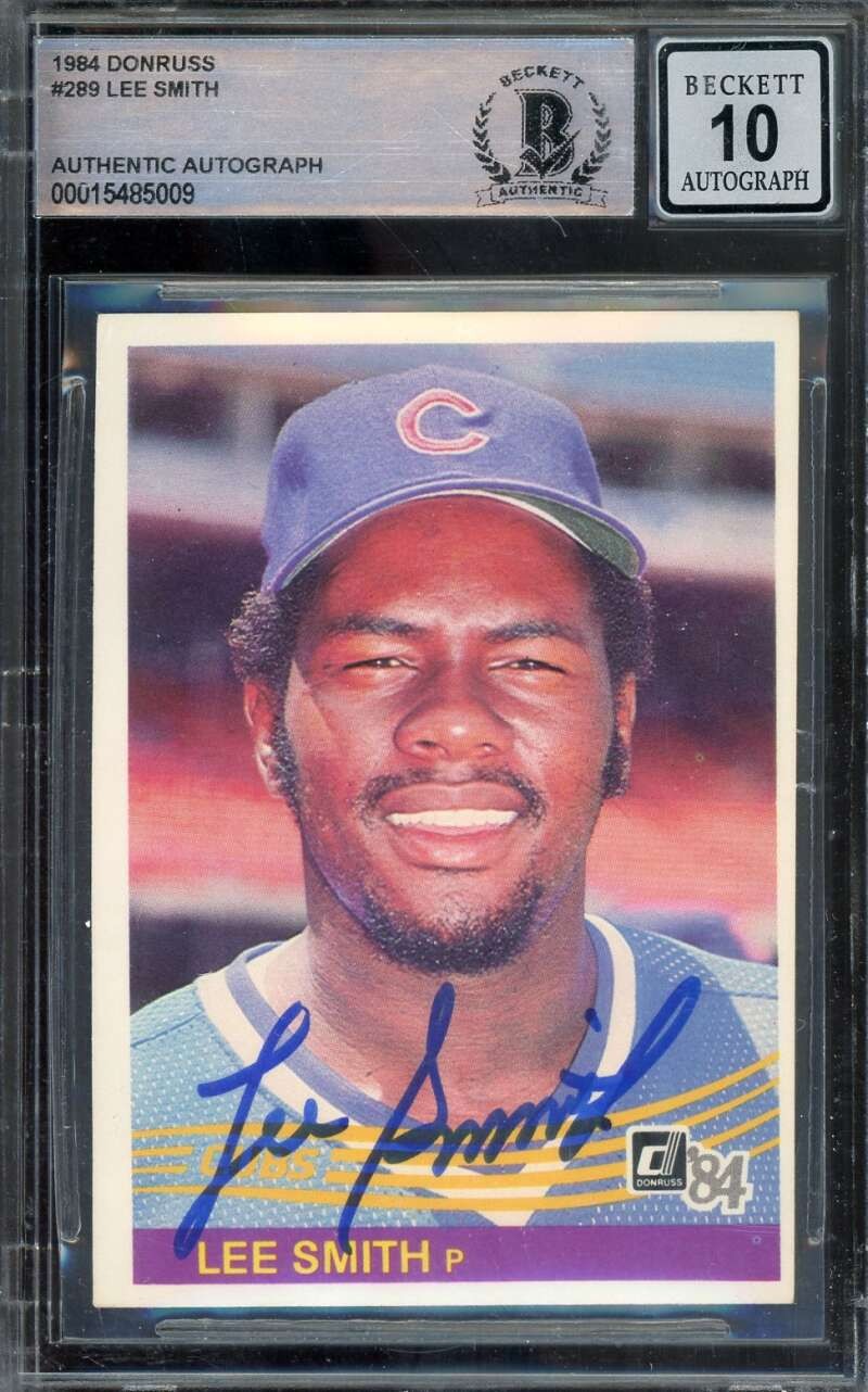 Lee Smith Gem Mint 10 Beckett BAS Signed 1984 Donruss Autograph