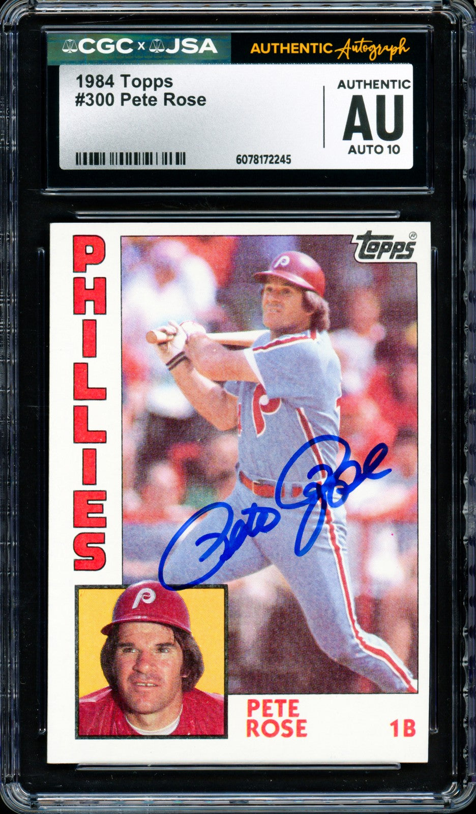 Pete Rose Signed 1984 Topps Card 300 Philadelphia Phillies Auto GM 10 CGC x JSA
