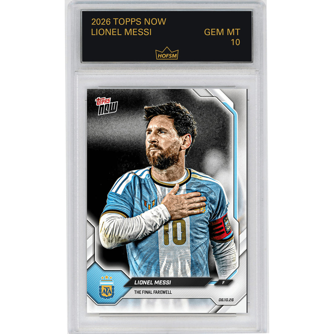 Graded 2026 Topps Now Lionel Messi The Final Farewell Soccer Card HOFSM 10