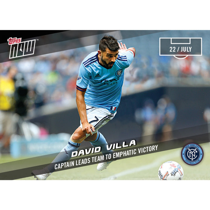 2017 DAVID VILLA LEADS NYCFC TO VICTORY TOPPS NOW MLS SOCCER CARD 54 & TOPLOADER