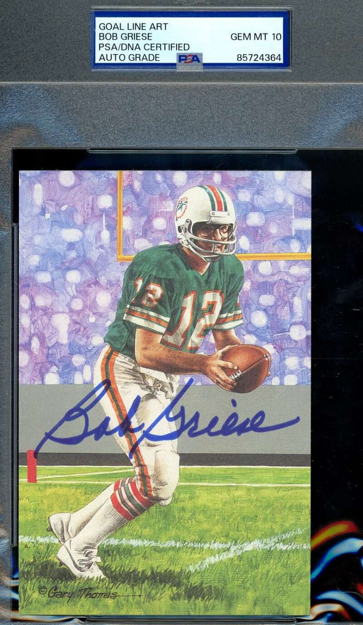 Bob Griese Gem Mint 10 PSA DNA Signed Goal Line Art Card GLAC Autograph