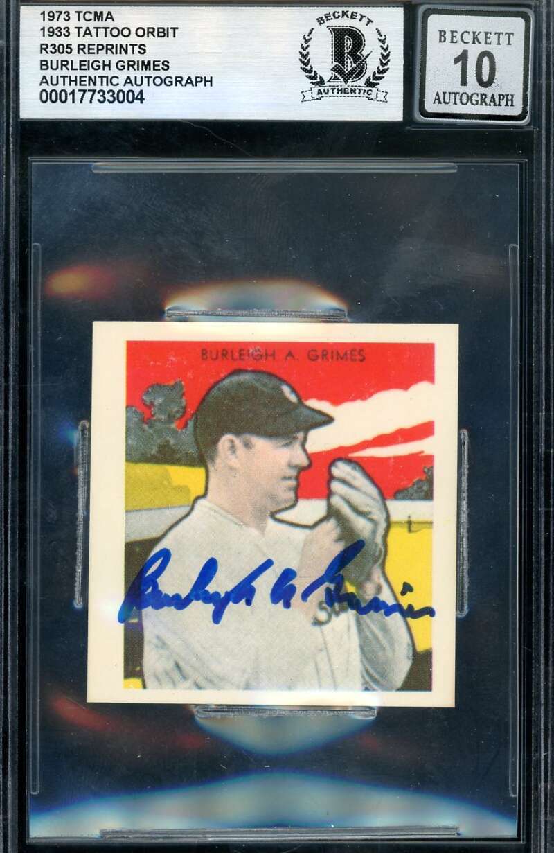 Burleigh Grimes Gem Mint 10 Beckett BAS Signed 1933 Tattoo Robit 1973 TCMA Repri