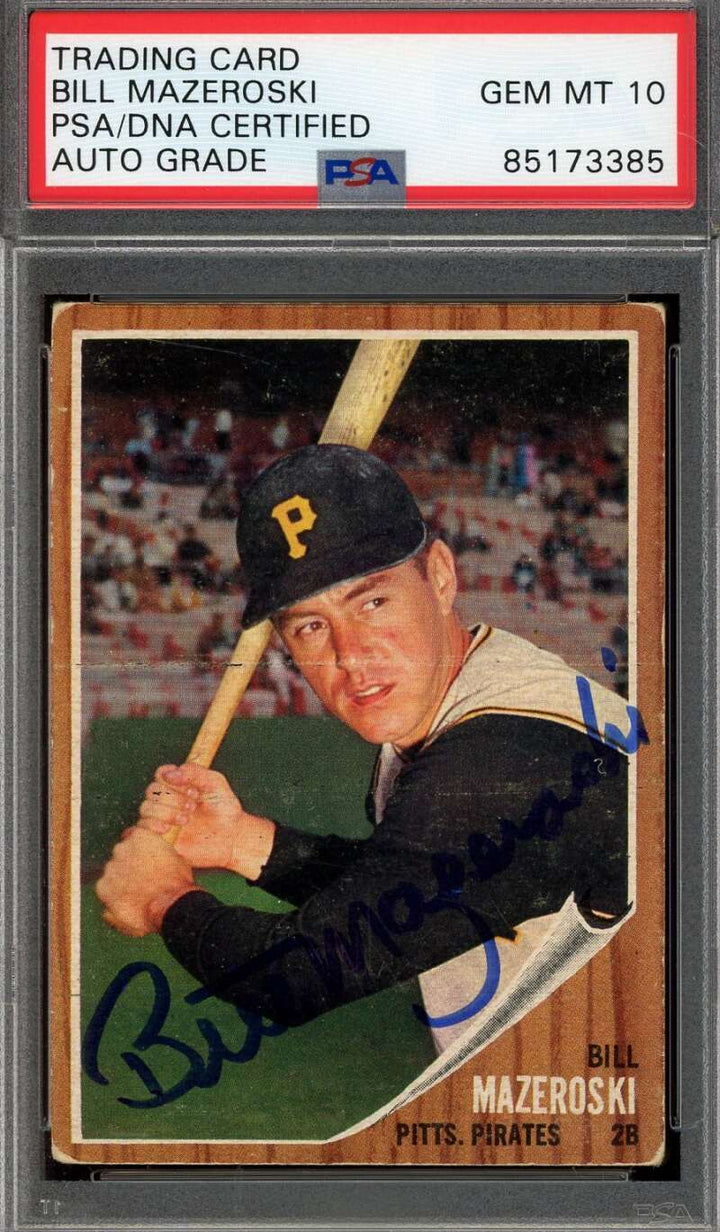 Bill Mazeroski Gem Mint 10 PSA DNA Signed 1962 Topps Autograph