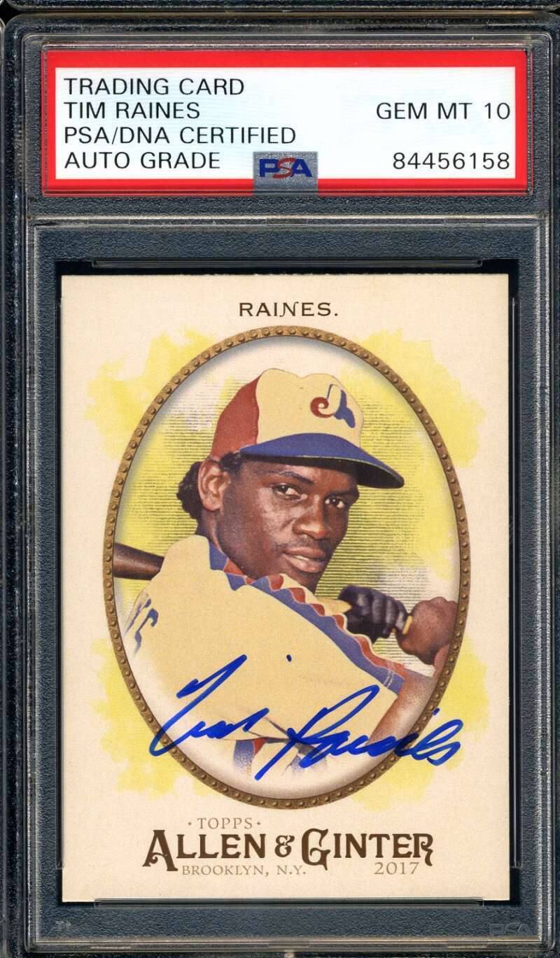Tim Raines Gem Mint 10 PSA DNA Signed 2017 Allen Ginters Autograph
