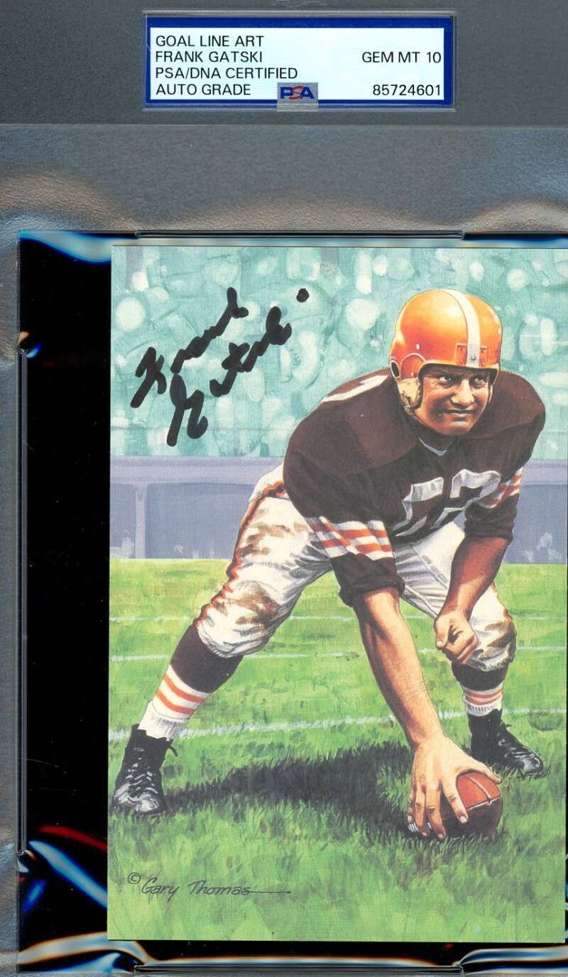 Frank Gatski Gem Mint 10 PSA DNA Coa Signed Goal Line Art Card GLAC Autograph