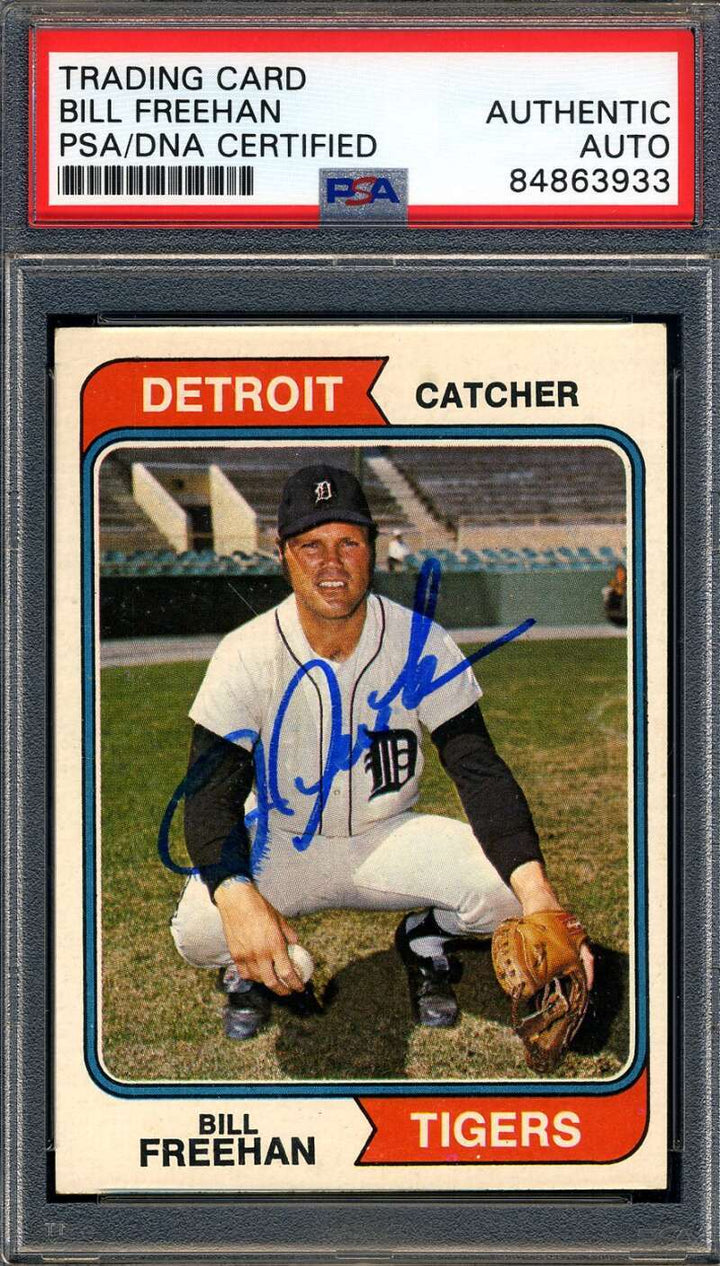 Bill Freehan PSA DNA Signed 1974 Topps Autograph