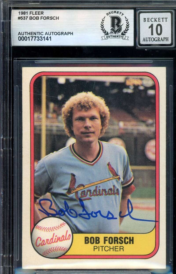 Bob Forsch Gem Mint 10 Beckett BAS Signed 1981 Fleer Autographed