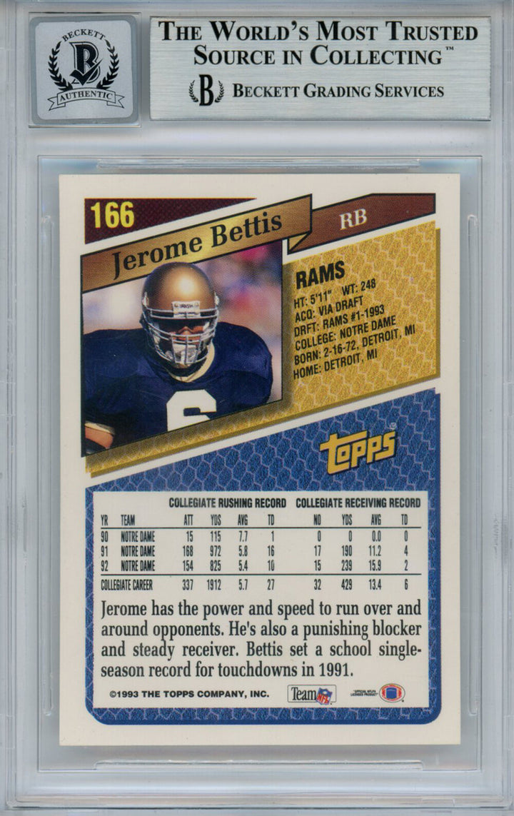 Jerome Bettis Autographed 1993 Topps #166 Rookie Card Beckett 10 Slab 33758