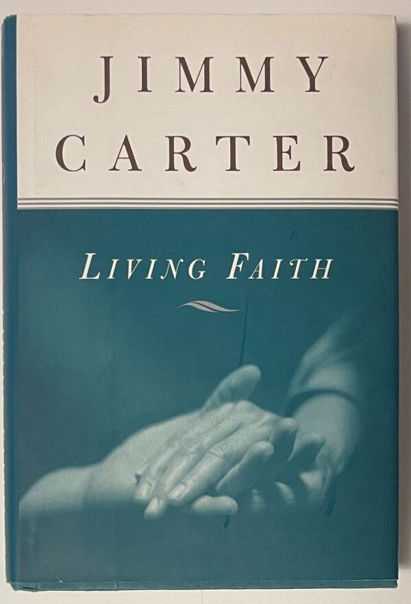 President Jimmy Carter POTUS signed 1996 Living Faith Hardcover Book- COA