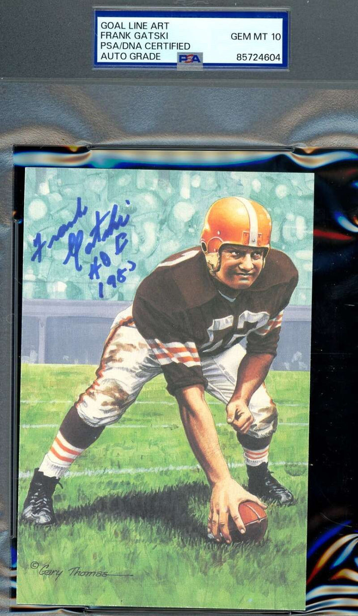 Frank Gatski Gem Mint 10 PSA DNA Signed Goal Line Art Card GLAC Auto HOF 85