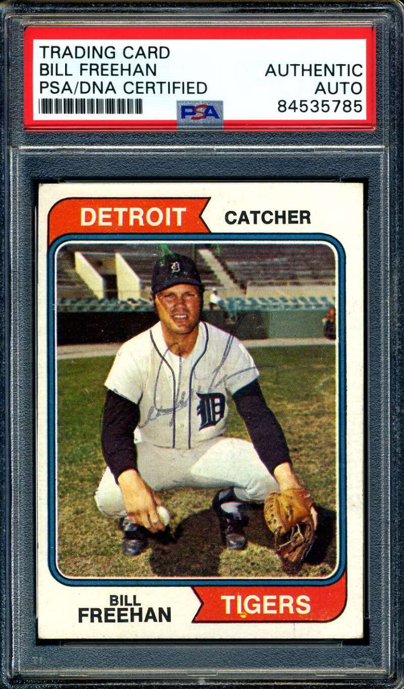 Bill Freehan PSA DNA Vintage Signed 1974 Topps Autograph