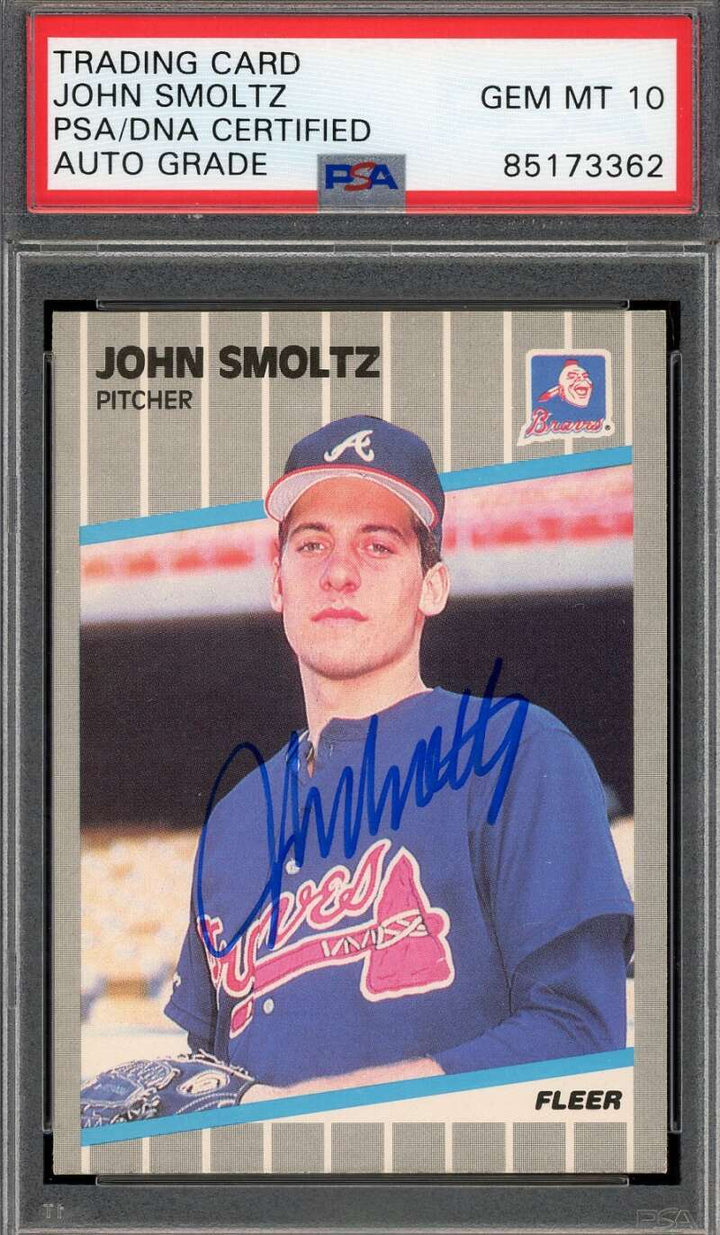 John Smoltz Gem Mint 10 PSA DNA Signed 1989 Fleer Autograph