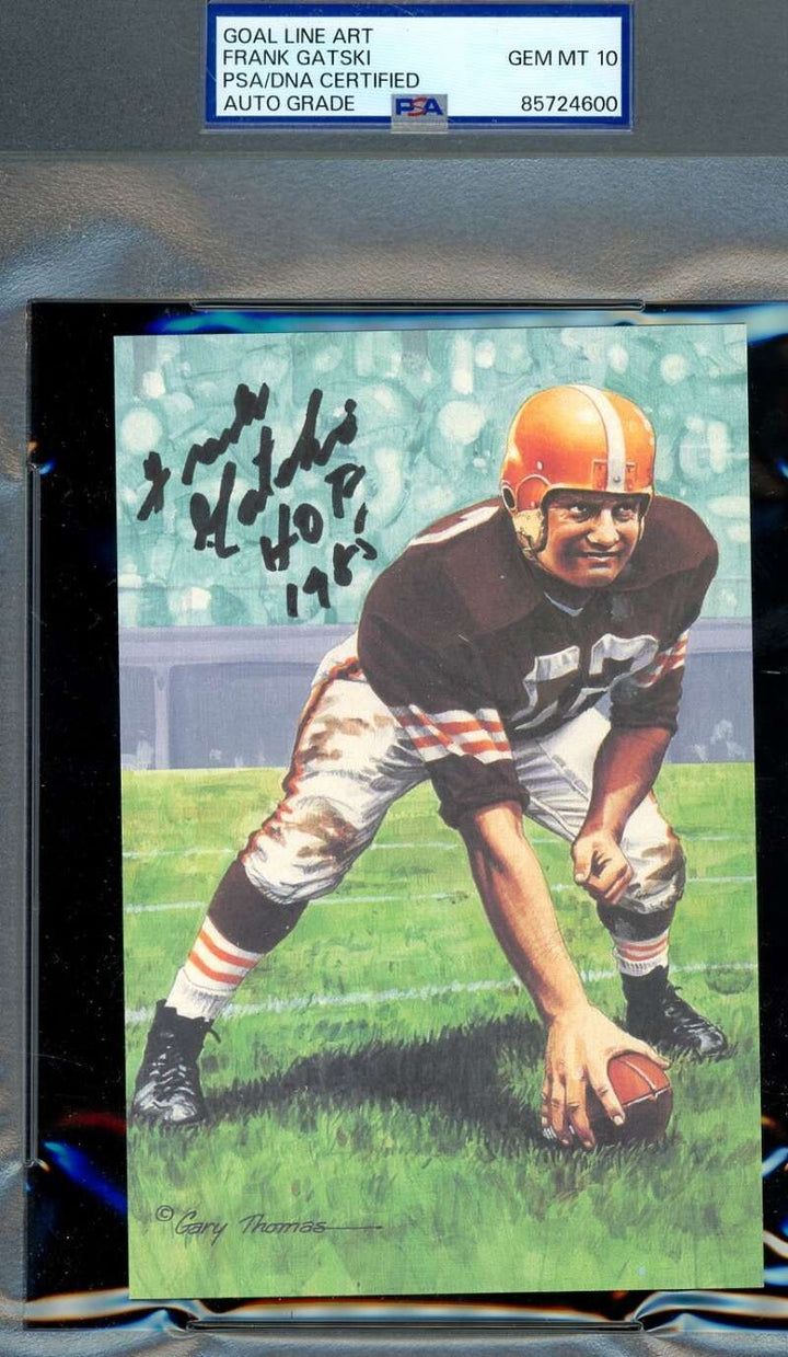 Frank Gatski Gem Mint 10 PSA DNA Goal Line Art Card GLAC Signed HOF 1985