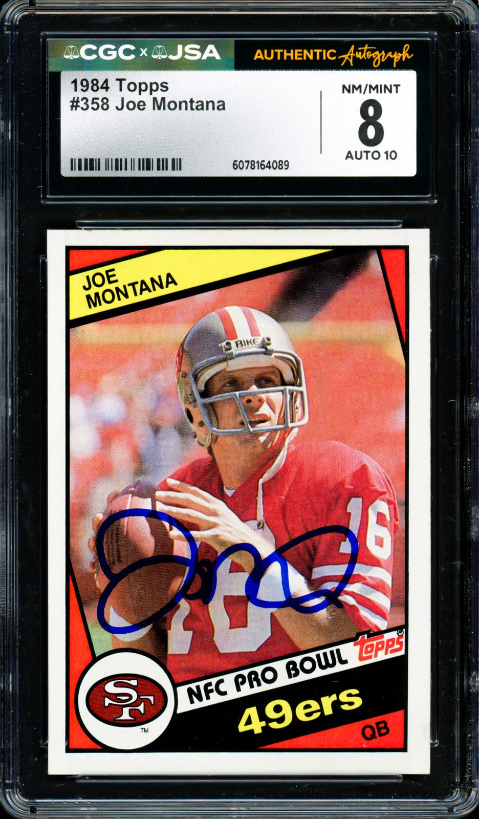 Joe Montana Signed 1984 Topps Card 358 49ers Grade 8 Auto GM 10 CGC x JSA