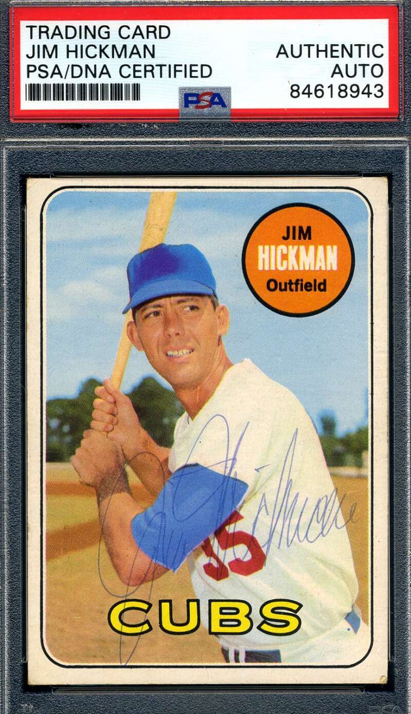 Jim Hickman PSA DNA Signed 1969 Topps Autograph