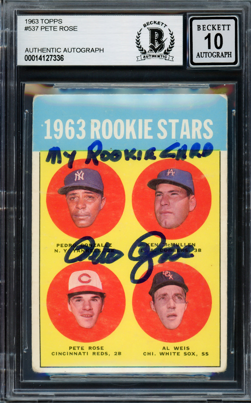 Pete Rose Signed 1963 Topps RC 537 Reds Auto GM 10 "My RC" Beckett #14127336