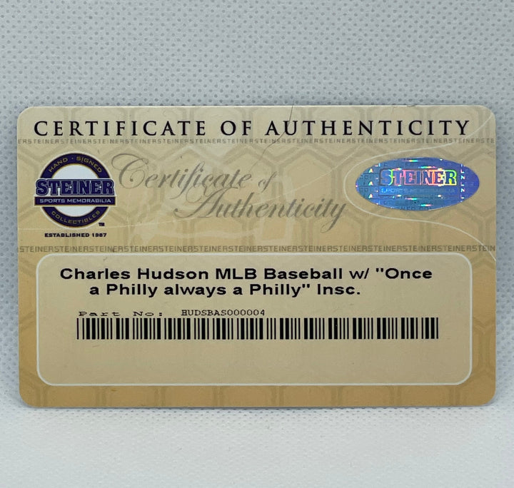 CHARLES HUDSON SIGNED INSCRIBED ONCE A PHILLIES ALWAYS A PHILLY STEINER BASEBALL