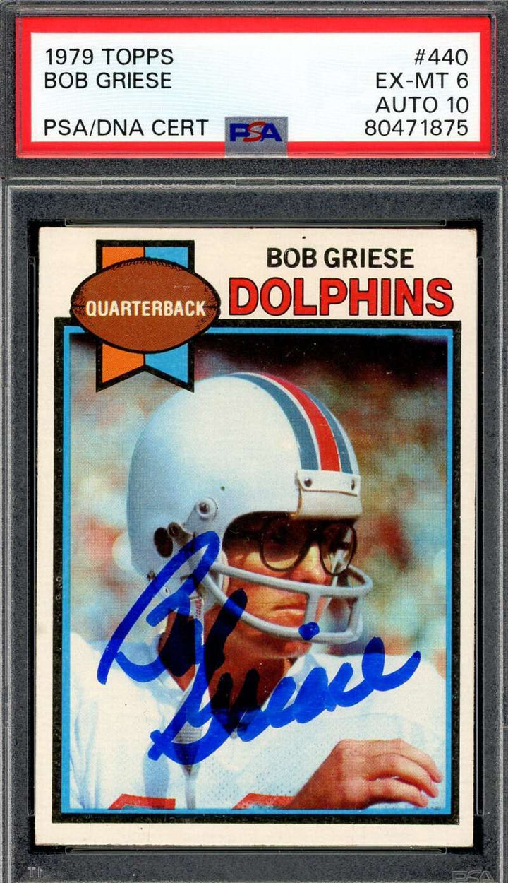 Bob Griese Gem Mint 10 PSA DNA Signed 1979 Topps Autograph
