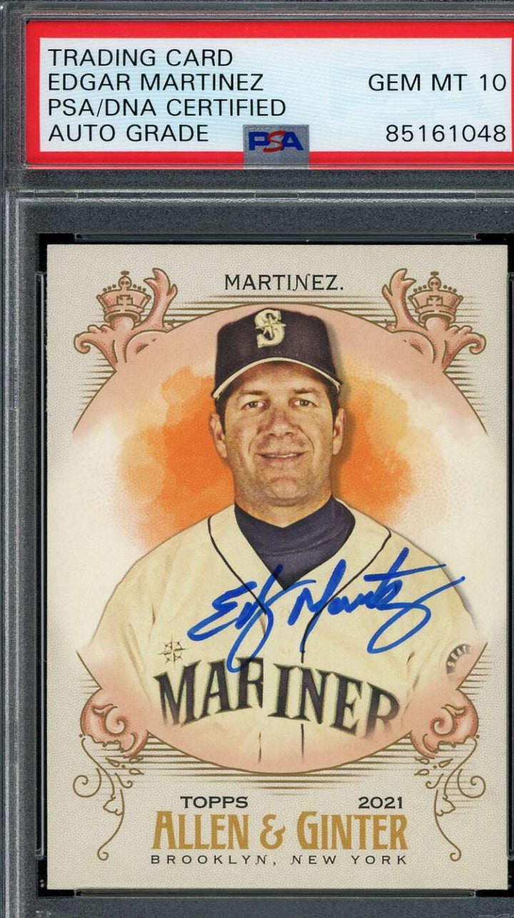 Edgar Martinez Gem Mint 10 PSA DNA Signed 2021 Topps Allen and Ginter Autograph