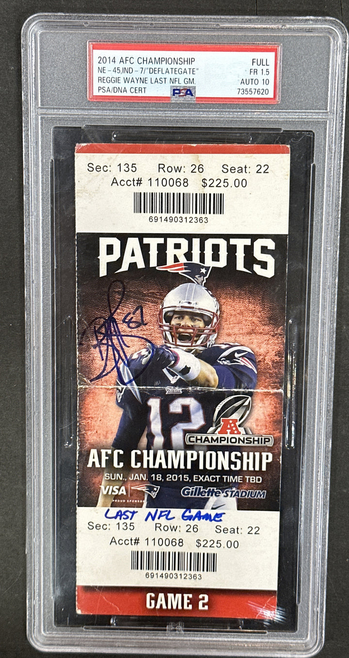 Patriots AFC Championship Ticket Deflate Game Tom Brady Reggie Wayne Auto Psa 10