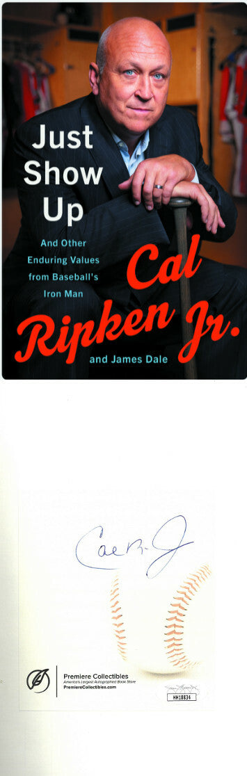 Cal Ripken, Jr signed 2019 Just Show Up Hardcover Book - JSA (Bookplate Edition)
