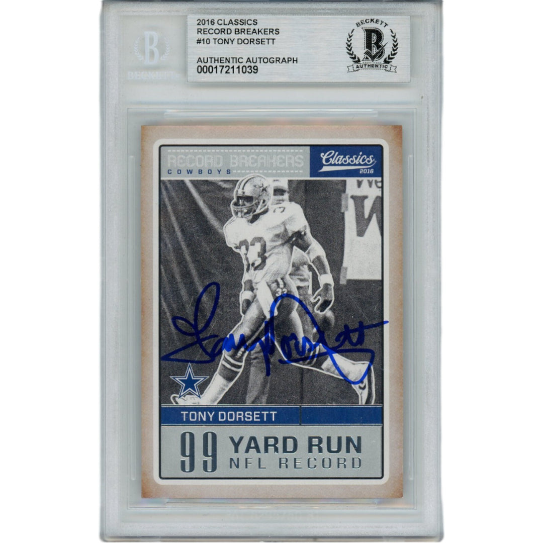 Tony Dorsett Autographed 2016 Classics 10 Slabbed Trading Card Beckett 45932