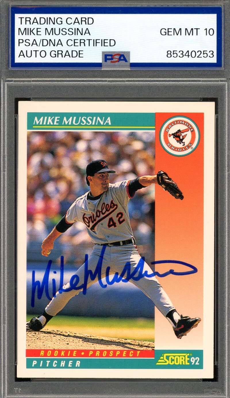 Mike Mussina Gem Mint 10 PSA DNA Signed 1992 Score Rookie Autograph