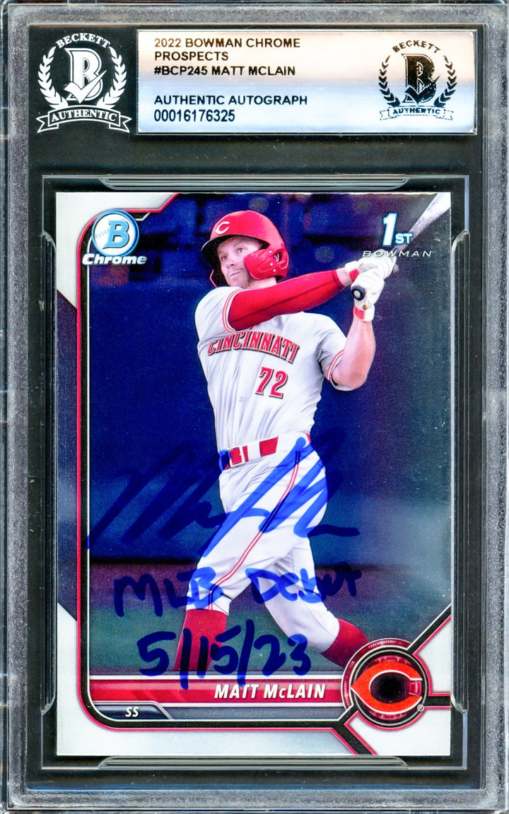 Matt McLain Auto 2022 1st Bowman Chrome RC BCP245 Reds MLB Debut 5/15/23 Beckett