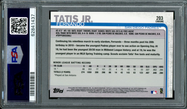 Fernando Tatis Jr. Signed 2019 Topps Chrome RC 203 Padres PSA 10 Sig 9 PSA/DNA
